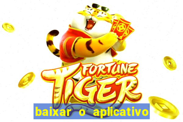 baixar o aplicativo bet nacional